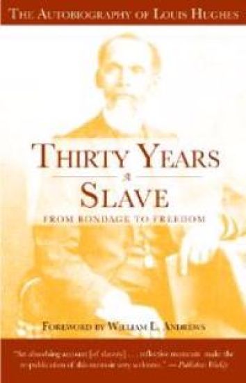 Thirty Years a Slave - From Bondage to Freedom