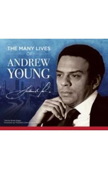 The Many Lives of Andrew Young