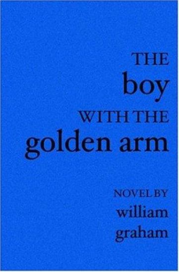 The Boy with the Golden Arm