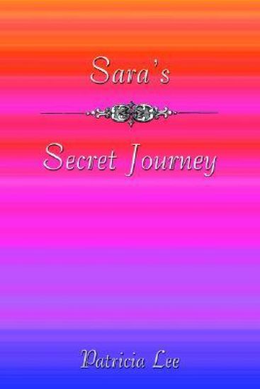 Sara's Secret Journey