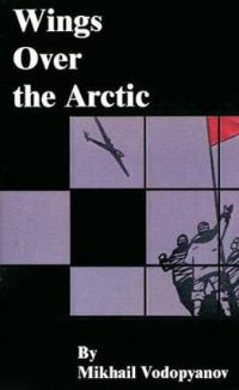 Wings Over the Arctic – Mikhail Vodopyanov, kirjan kansikuva