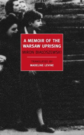 A Memoir Of The Warsaw Uprising