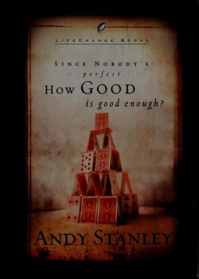 How Good is Good Enough?