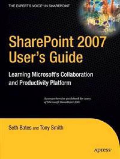 SharePoint 2007 User's Guide – Tony Smith, kirjan kansikuva