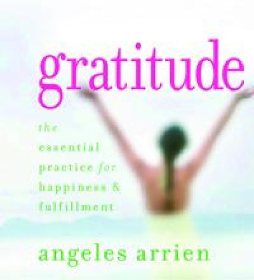 Gratitude: The Essential Practice for Happiness & Fulfillment
