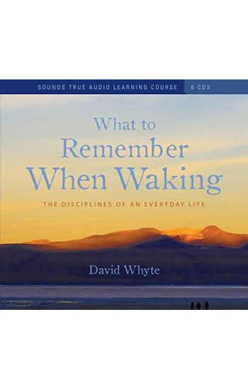 What to Remember When Waking