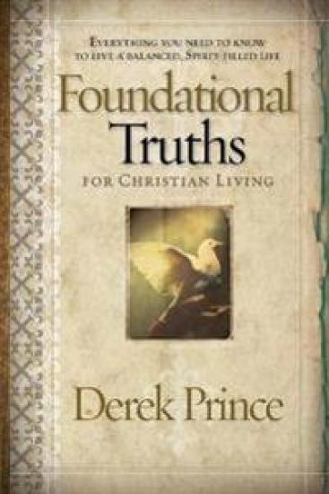 Foundational Truths For Christian Living