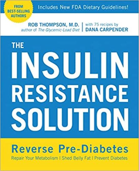 The Insulin Resistance Solution