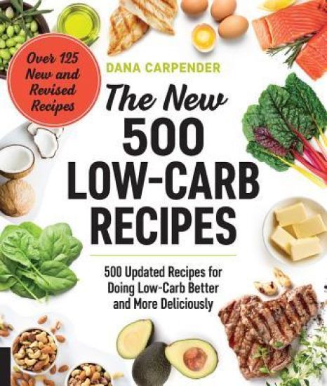 The New 500 Low-Carb Recipes