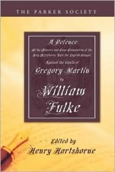Defence of the Sincere and True Translations of the Holy Scriptures Into the English Tongue