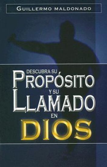 Descubra Su Proposito y su Llamado en Dios