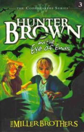Hunter Brown and the Eye of Ends