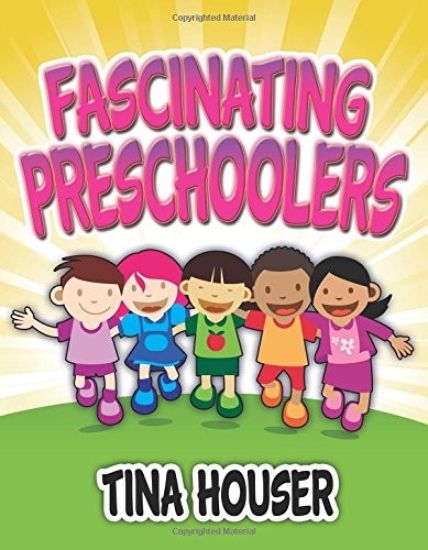 Fascinating Pre-Schoolers