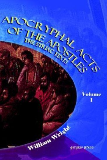 Apocryphal Acts of the Apostles (Vol 1)