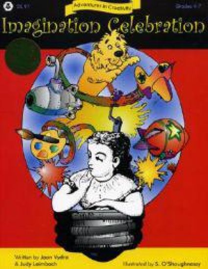 Imagination Celebration: Adventures in Creativity