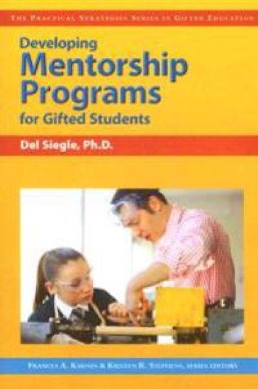 Developing Mentorship Programs for Gifted Students