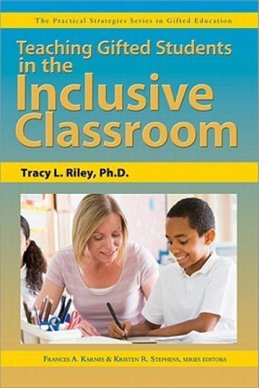 Teaching Gifted Students in the Inclusive Classroom: The Practical Strategies Series in Gifted Education