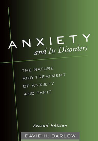 Anxiety and Its Disorders, Second Edition