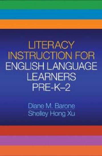Literacy Instruction for English Language Learners Pre-K-2