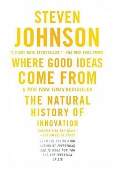 Where Good Ideas Come from: The Natural History of Innovation