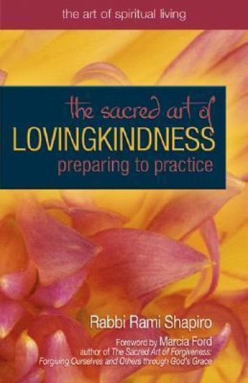 The Sacred Art of Lovingkindness