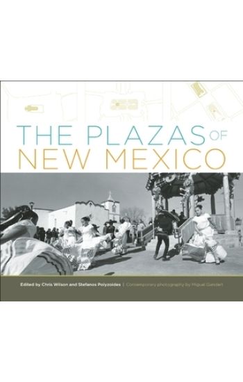 The Plazas of New Mexico