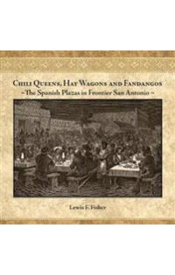 Chili Queens, Hay Wagons and Fandangos