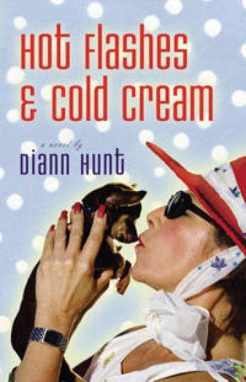 Hot Flashes and Cold Cream – Diann Hunt, kirjan kansikuva