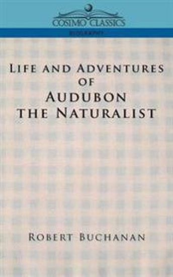 Life and Adventures of Audubon the Naturalist