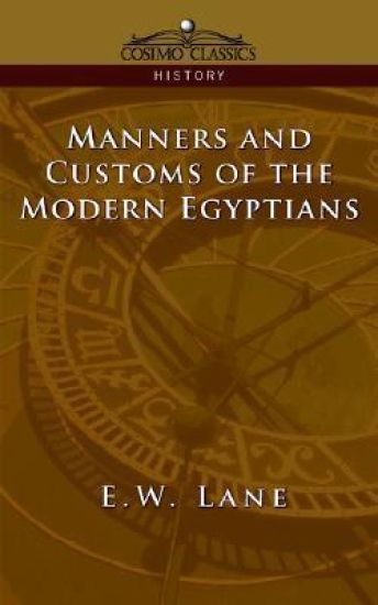 Manners and Customs of the Modern Egyptians