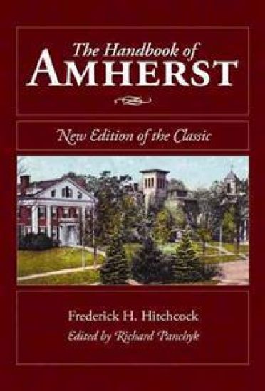 The Handbook of Amherst: New Edition of the Classic