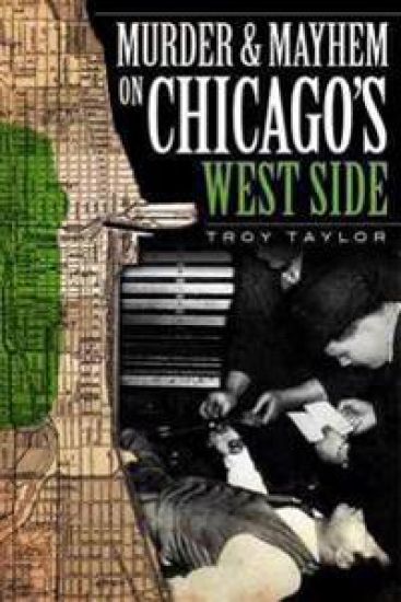 Murder and Mayhem on Chicago's West Side