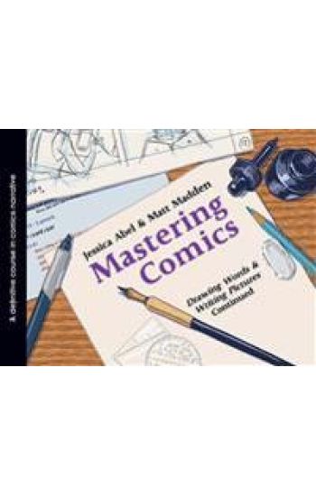 Mastering Comics: Drawing Words & Writing Pictures, Continued