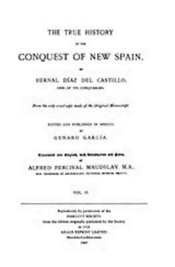 The True History of the Conquest of New Spain, Volume 2