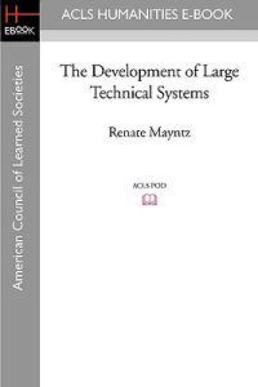 The Development of Large Technical Systems