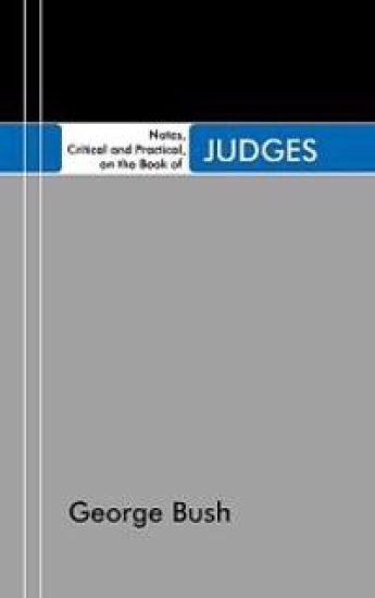 Notes, Critical and Practical, on the Book of Judges