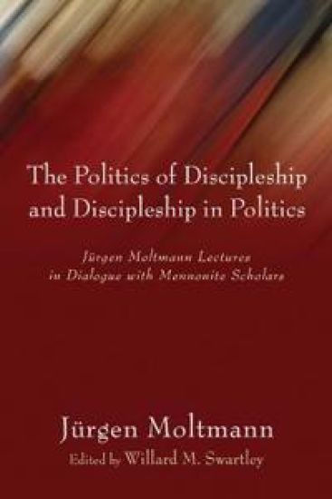 Politics of Discipleship and Discipleship in Politics
