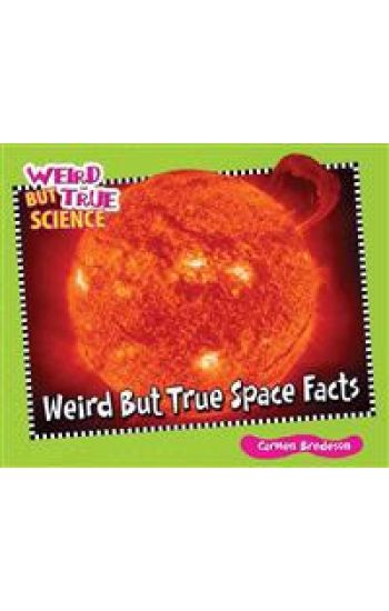 Weird But True Space Facts