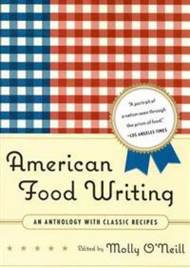 American Food Writing: An Anthology with Classic Recipes: A Library of America Special Publication