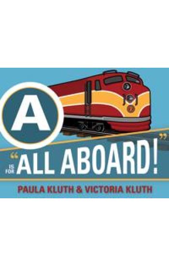 A is for All Aboard!
