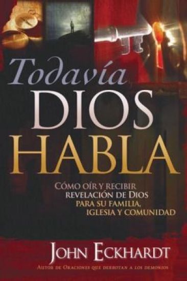 Todavía Dios Habla / God Still Speaks