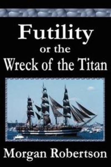 Futility or the Wreck of the Titan