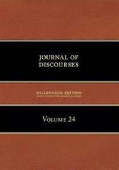 Journal of Discourses, Volume 24