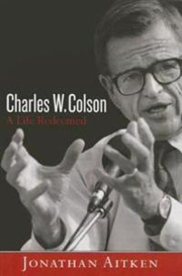 Charles W. Colson: A Life Redeemed