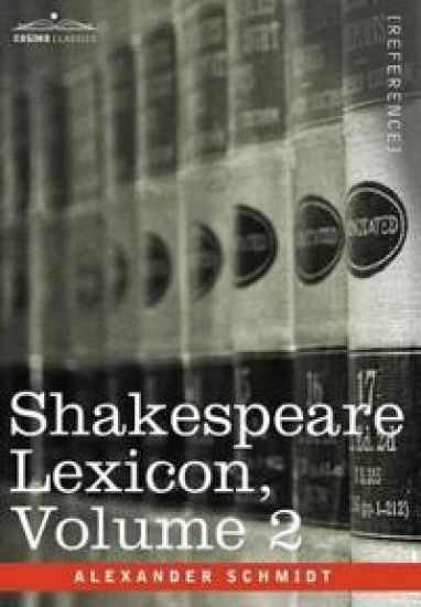 Shakespeare Lexicon, Vol. 2