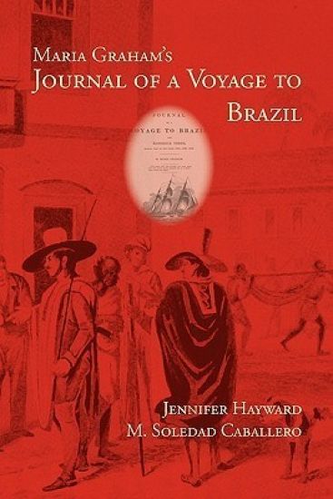 Maria Graham's Journal of a Voyage to Brazil