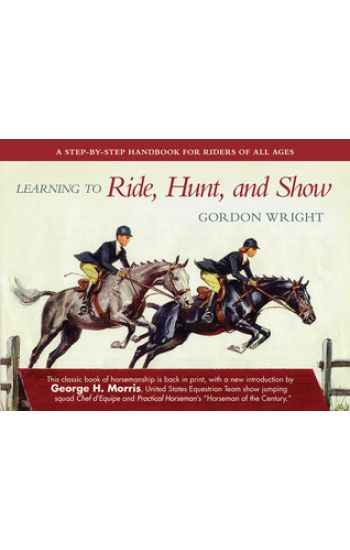 Learning to Ride, Hunt, and Show