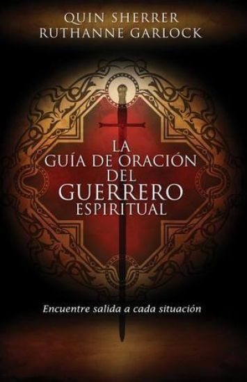 La guía de oración del guerrero espiritual