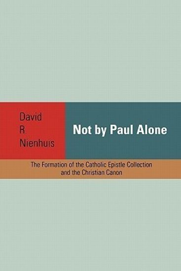 Not by Paul Alone