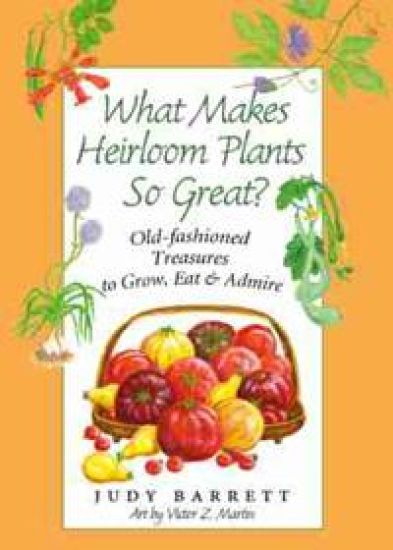 What Makes Heirloom Plants So Great?
